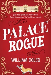 Palace Rogue (William Coles)