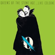 ...Like Cologne EP (Queens of the Stone Age, 2013)