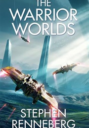 The Warrior Worlds (Stephen Renneberg)