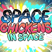 Space Chickens in Space