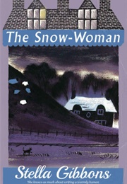 The Snow-Woman (Stella Gibbons)
