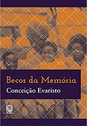 Becos Da Memória (Conceição Evaristo)