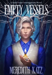 Empty Vessels (Meredith Katz)