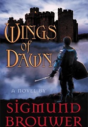 Wings of Dawn (Sigmund Brouwer)