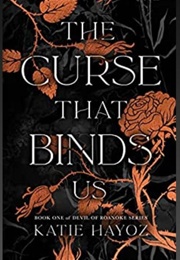 The Curse That Binds Us (Katie Hayoz)