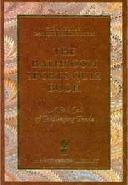 The Bathroom Sports Quiz Book (Jack Kresimer)