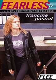 Fearless 17: Flee (Francine Pascal)