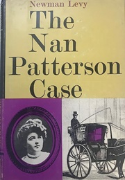 The Nan Patterson Case (Newman Levy)