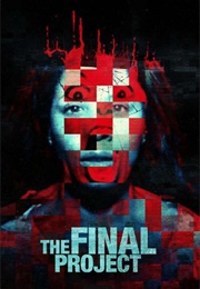 The Final Project (2016)