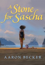 A Stone for Sascha (Aaron Becker)