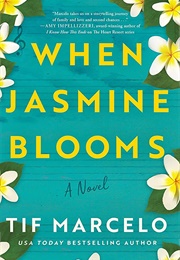 When Jasmine Blooms (Tif Marcelo)