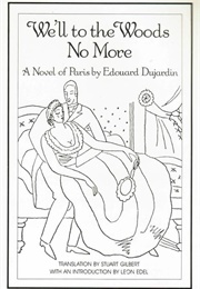 We'll to the Woods No More (Edouard Dujardin)