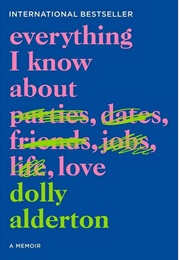 Everything I Know About Love (Dolly Alderton)