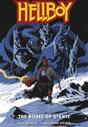 Hellboy: The Bones of Giants (Mike Mignola and Christopher Golden)
