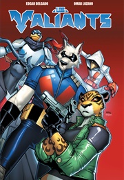 Los Valiants (2018) (Edgar Delgado, Omar Lozano)