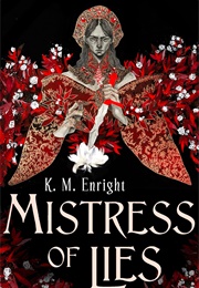 Mistress of Lies (K.M. Enright)