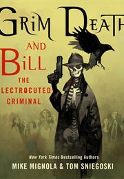 Grim Death and Bill the Electrocuted Criminal (Mike Mignola; Thomas E. Sniegoski)