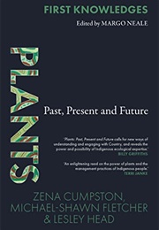 Plants: Past, Present and Future (Zena Cumpston)