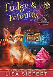 Fudge & Felonies (Lisa Siefert)