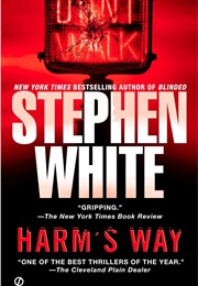 Harm's Way (Stephen White)