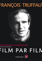 François Truffaut Film Par Film (Christine Masson, Laurent Delmas)