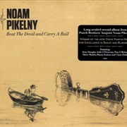 Noam Pikelny – Beat the Devil and Carry a Rail