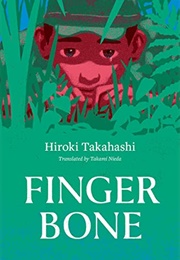 Finger Bone (Hiroki Takahashi)