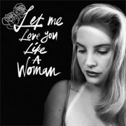 Let Me Love You Like a Woman