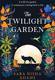 The Twilight Garden (Sara Nisha Adams)