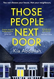 Those People Next Door (Kia Abdullah)