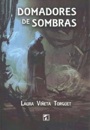 Domadores De Sombras (Laura Viñeta)
