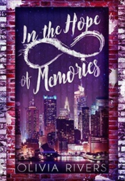 In the Hope of Memories (Olivia Rivers)