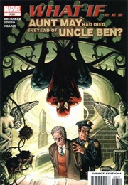 What If Aunt May Had Died Instead of Uncle Ben? (Ed Brubaker)