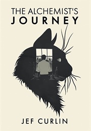 The Alchemist's Journey (Jef Curlin)