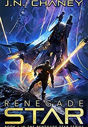 Renegade Star (J. N. Chaney)