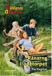 Dalslandsdeckarna, Rånarna I Ödetorpet (Pia Hagmar)