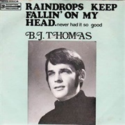 Raindrops Keep Fallin&#39; on My Head - B.J. Thomas