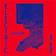 Horizons (Electric Eye, 2021)