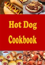 Hot Dog Cookbook (Laura Sommers)