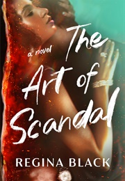 The Art of Scandal (Regina Black)