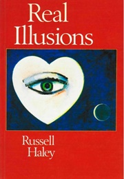 Real Illusions (Russell Haley)