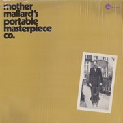 Mother Mallard's Portable Masterpiece Co. - Mother Mallard's Portable Masterpiece Co.