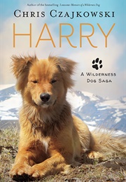 Harry: A Wilderness Dog Story (Chris Czajkowski)