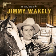 Someday You'll Call My Name - Jimmy Wakely