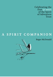 A Spirit Companion (Roger Mcdonald)