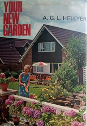 Your New Garden (A G Hellyer)