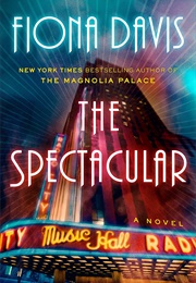 The Spectacular (Fiona Davis)