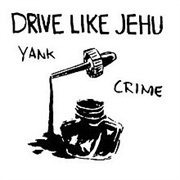 Drive Like Jehu - Yank Crime (1994)