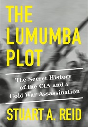 The Lumumba Plot (Stuart A. Reid)
