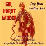 Stop Your Tickling Jock - Harry Lauder
